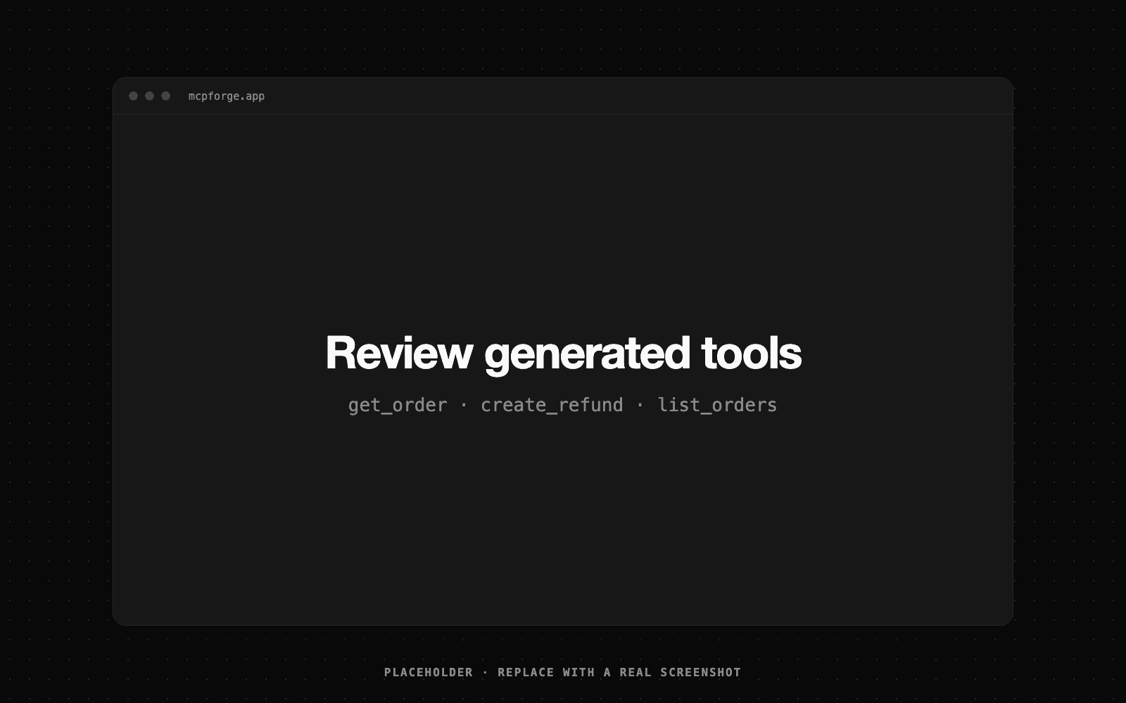 Reviewing generated mcp tools